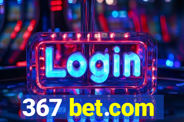 367 bet.com